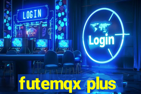 futemqx plus